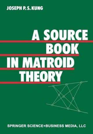 Kniha A Source Book in Matroid Theory, 1 UNG