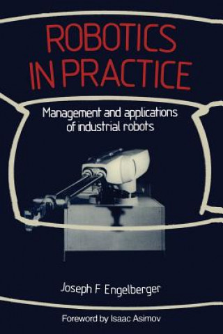 Kniha Robotics in Practice Joseph F. Engelberger