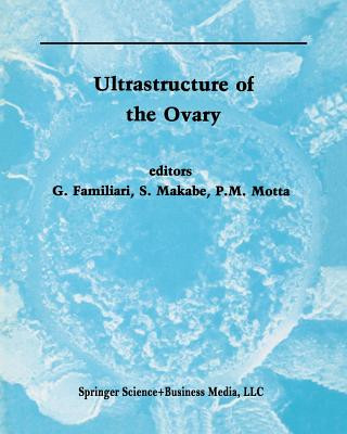 Buch Ultrastructure of the Ovary, 1 G. Familiari