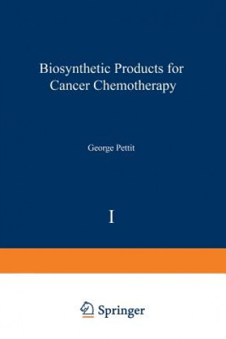 Carte Biosynthetic Products for Cancer Chemotherapy George Pettit