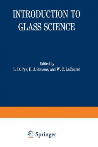 Książka Introduction to Glass Science L. Pye