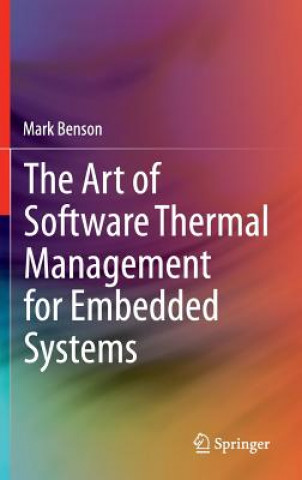 Książka Art of Software Thermal Management for Embedded Systems Mark Benson