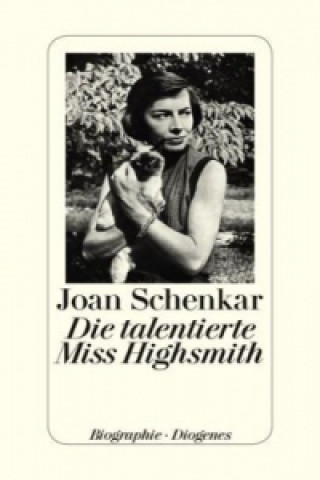 Книга Die talentierte Miss Highsmith Joan Schenkar