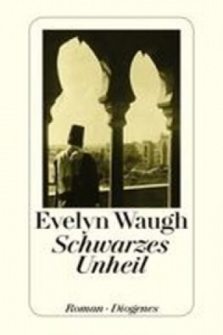 Knjiga Schwarzes Unheil Evelyn Waugh