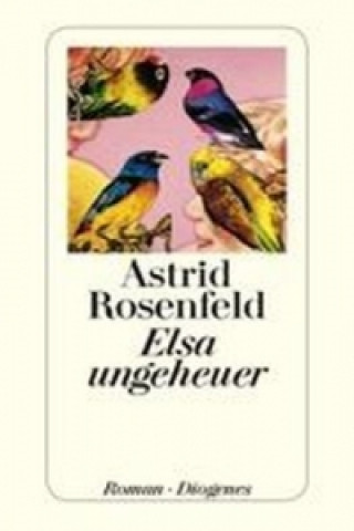 Книга Elsa ungeheuer Astrid Rosenfeld