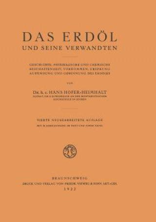Könyv Das Erdoel Und Seine Verwandten Hans Höfer-Heimhalt