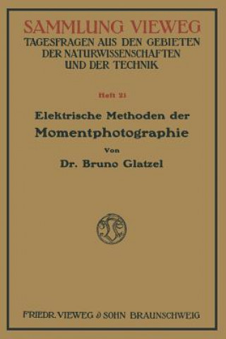 Buch Elektrische Methoden Der Momentphotographie Bruno Glatzel