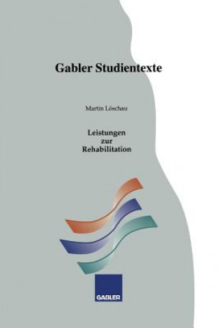 Knjiga Leistungen Zur Rehabilitation Martin Löschau