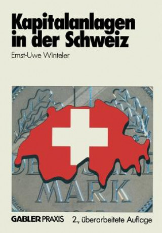 Carte Kapitalanlagen in Der Schweiz Ernst-Uwe Winteler