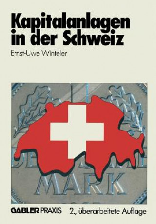 Book Kapitalanlagen in Der Schweiz Ernst-Uwe Winteler