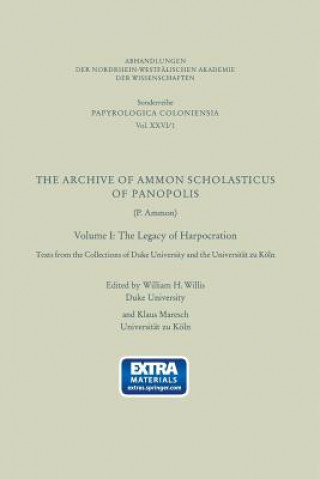 Kniha Archive of Ammon Scholasticus of Panopolis William H. Willis