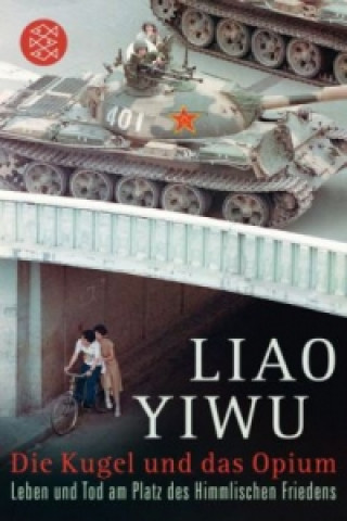 Buch Die Kugel und das Opium Yiwu Liao