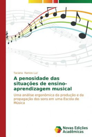 Carte penosidade das situacoes de ensino-aprendizagem musical Taciana Ramos Luz