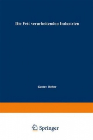 Livre Die Fett verarbeitenden Industrien, 2 Gustav Hefter