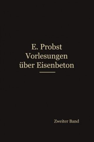 Kniha Vorlesungen  ber Eisenbeton Emil Probst
