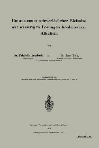 Knjiga Umsetzungen Schwerl slicher Bleisalze Mit W sserigen L sungen Kohlensaurer Alkalien Friedrich Auerbach