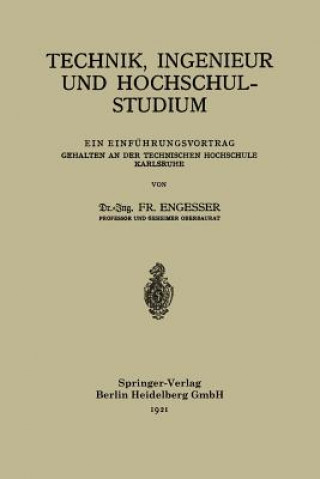Könyv Technik, Ingenieur Und Hochschulstudium Friedrich Engesser