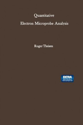 Könyv Quantitative Electron Microprobe Analysis Roger Theisen