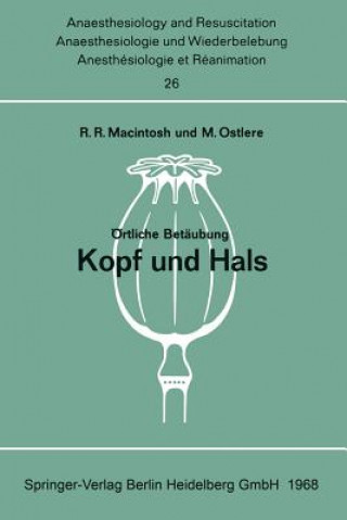 Książka OErtliche Betaubung Kopf Und Hals Robert R. Macintosh