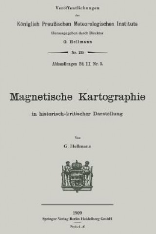 Carte Magnetische Kartographie in Historisch-Kritischer Darstellung Gustav Hellmann