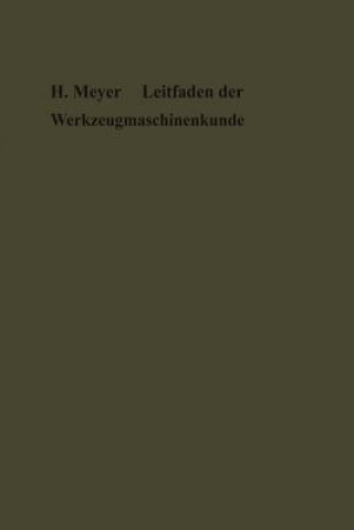 Kniha Leitfaden Der Werkzeugmaschinenkunde Hermann Meyer