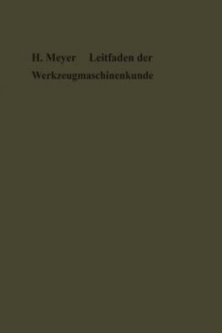 Książka Leitfaden Der Werkzeugmaschinenkunde Hermann Meyer