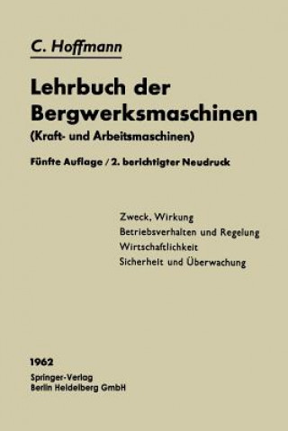 Carte Lehrbuch Der Bergwerksmaschinen Carl Hoffmann