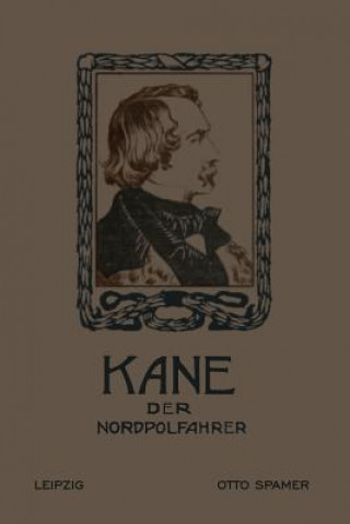 Книга Kane Der Nordpolfahrer Elisha Kent Kane
