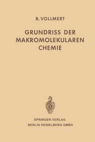 Kniha Grundriss Der Makromolekularen Chemie Bruno Vollmert