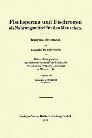 Kniha Fischsperma Und Fischrogen ALS Nahrungsmittel F r Den Menschen Johann Großfeld
