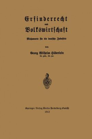 Carte Erfinderrecht Und Volkswirtschaft Georg Wilhelm Häberlein
