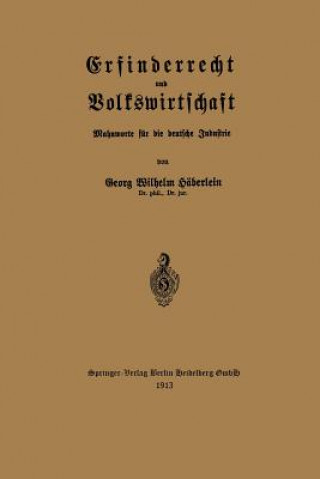 Książka Erfinderrecht Und Volkswirtschaft Georg Wilhelm Häberlein