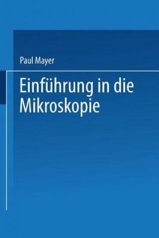 Könyv Einfuhrung in Die Mikroskopie Paul Mayer