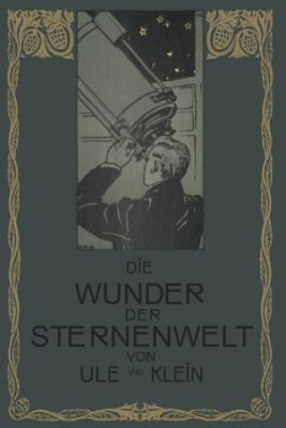 Livre Die Wunder der Sternenwelt, 1 Otto Ule