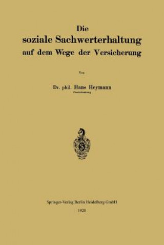 Carte Soziale Sachwerterhaltung Auf Dem Wege Der Versicherung Hans Heymann