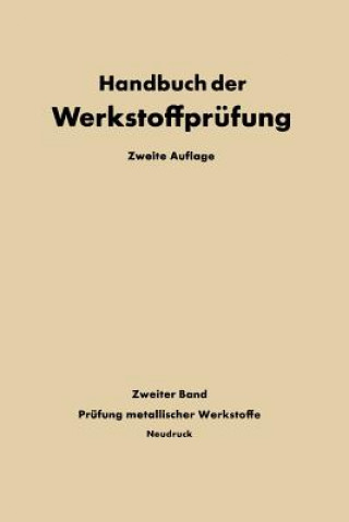 Könyv Die Pr fung Der Metallischen Werkstoffe E. Siebel