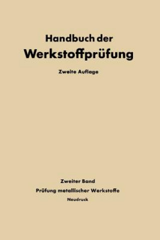 Kniha Die Pr fung Der Metallischen Werkstoffe E. Siebel