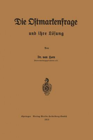 Knjiga Die Ostmarkenfrage Und Ihre Loesung Eugen von Horn