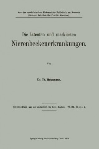Kniha Die Latenten Und Maskierten Nierenbeckenerkrankungen Theodor Hausmann