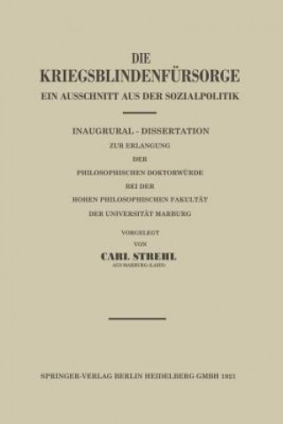 Kniha Die Kriegsblindenfursorge Carl Strehl