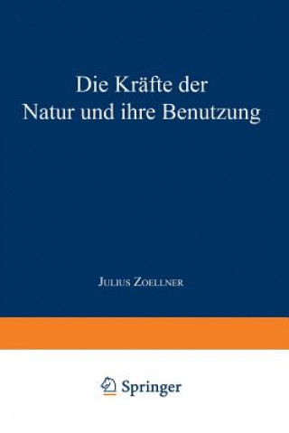 Könyv Kr fte Der Natur Und Ihre Benutzung Julius Zoellner