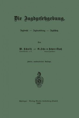 Livro Die Jagdgesetzgebung Wilhelm Schultz