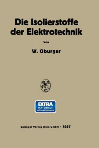 Kniha Die Isolierstoffe Der Elektrotechnik Wilhelm Oburger