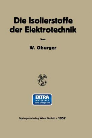 Buch Die Isolierstoffe Der Elektrotechnik Wilhelm Oburger