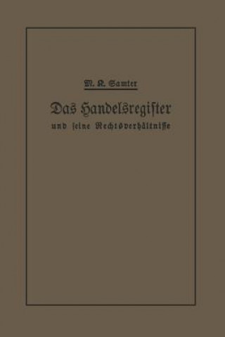 Buch Das Handelsregister Und Seine Rechtsverh ltnisse M. Karl Samter