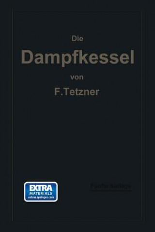 Knjiga Die Dampfkessel Franz Oskar Tetzner