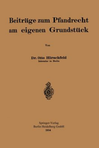 Carte Beitrage Zum Pfandrecht Am Eigenen Grundstuck Otto Hirschfeld