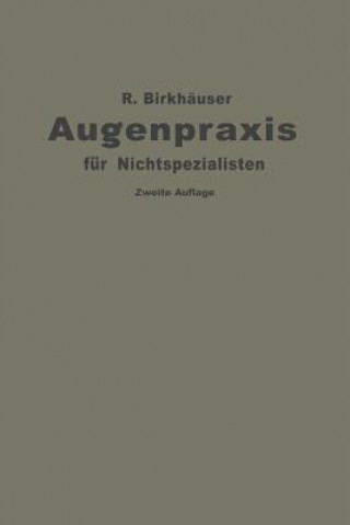 Kniha Augenpraxis Fur Nichtspezialisten Rudolf Birkhäuser