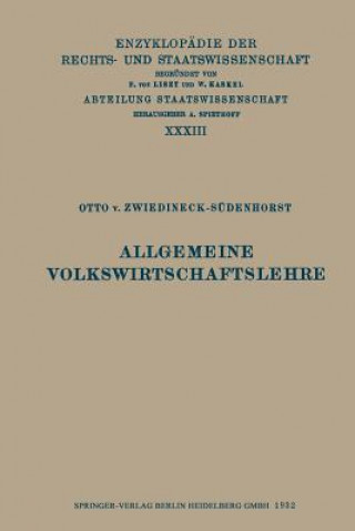 Könyv Allgemeine Volkswirtschaftslehre Otto v. Zwiedineck-Südenhorst