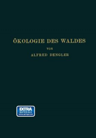 Könyv OEkologie Des Waldes Alfred Dengler
